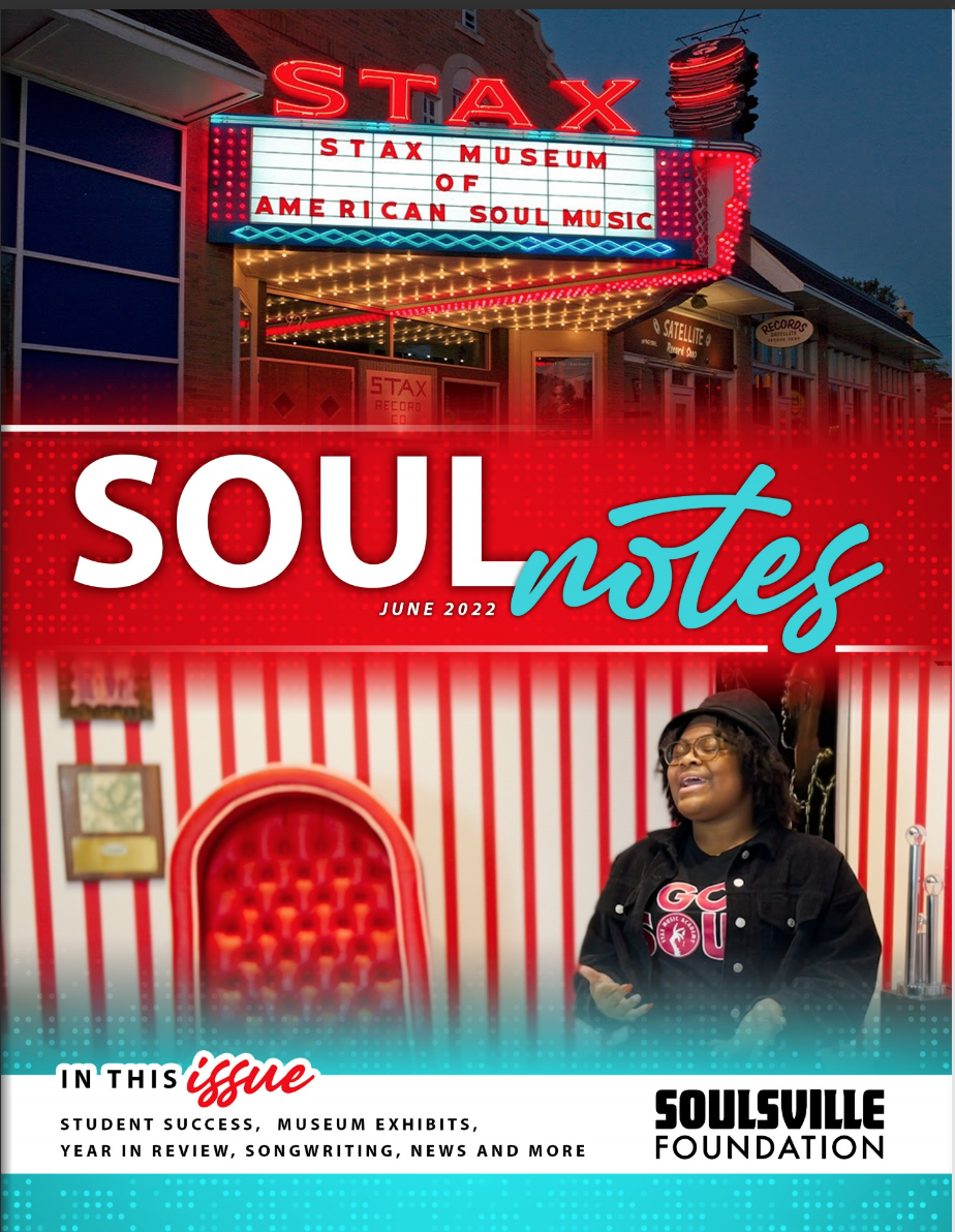 SOUL NOTES Our Year in Review Magazine Soulsville Foundation