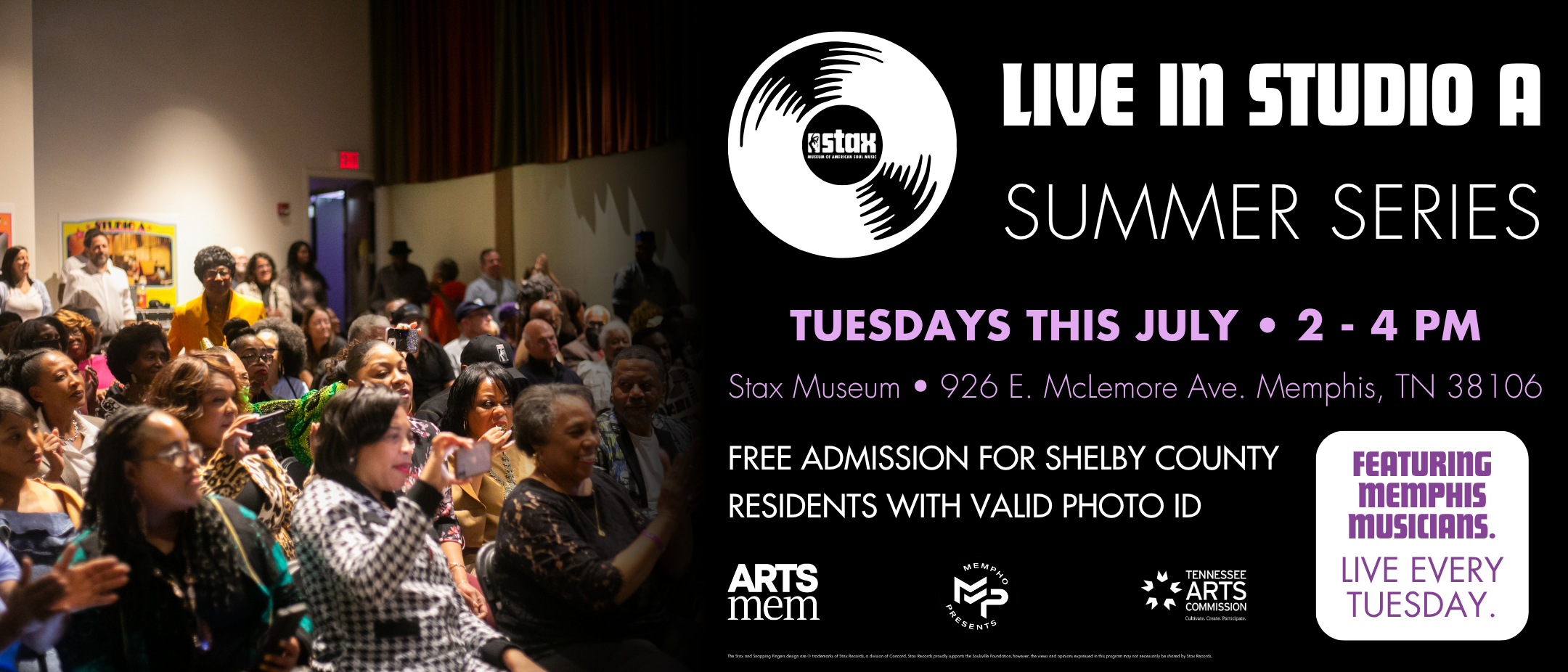 Live In Studio A Summer Series | Featuring Memphis Talent Every Tuesday This July at Soulsville Foundation | 2 Live In Studio A Summer Series | Featuring Memphis Talent Every Tuesday This July WEB BANNER Live Studio A July 2026